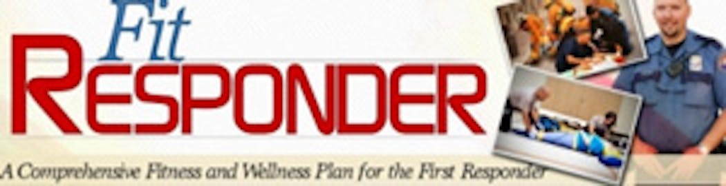 A Comprehensive Fitness &amp; Wellness Plan for the First Responder