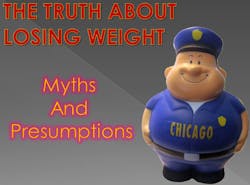 Battling the bulge doesn't happen following myths and false presumptions. Battling the bulge doesn't happen following myths and false presumptions.