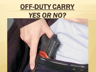To carry off-duty or not to carry off-duty... that is the question.