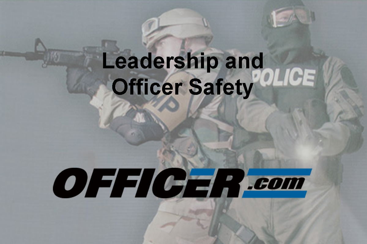 Part of a Chief's job is training his officers to be safe. Are you performing that part of your function?
