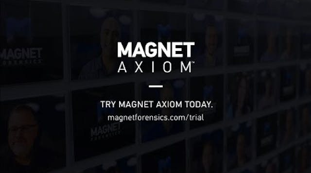 Introducing Magnet AXIOM 1.1 - A Complete Digital Forensics Investigation Platform