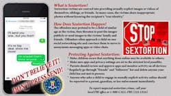 'Sextortion' is a disturbing cybercrime, and the Justice Department has called it 'by far' the most significant growing threat to children. 'Sextortion' is a disturbing cybercrime, and the Justice Department has called it 'by far' the most significant growing threat to children.