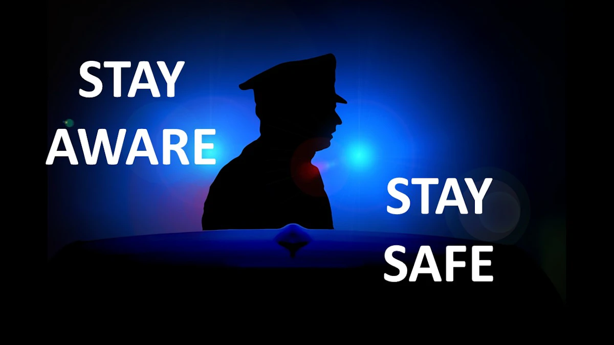 Stay Aware Stay Aware Stay Safe | Officer