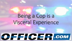 Being A Cop Is Visceral 60ae7039e54e8 Being A Cop Is Visceral 60ae7039e54e8