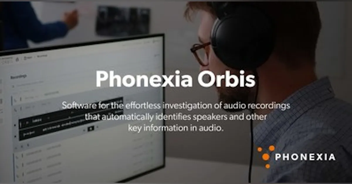 Phonexia Launches Phonexia Orbis – a Game-Changing Audio Investigation ...
