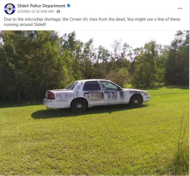 &ldquo;Due to the microchip shortage, the Crown Vic rises from the dead. You might see a few of these running around Slidell!&rdquo; the Slidell Police Department in Louisiana stated in a social media post in October.