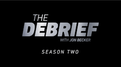 The Debrief With Jon Becker Season Two 6400cd9cbf876 The Debrief With Jon Becker Season Two 6400cd9cbf876