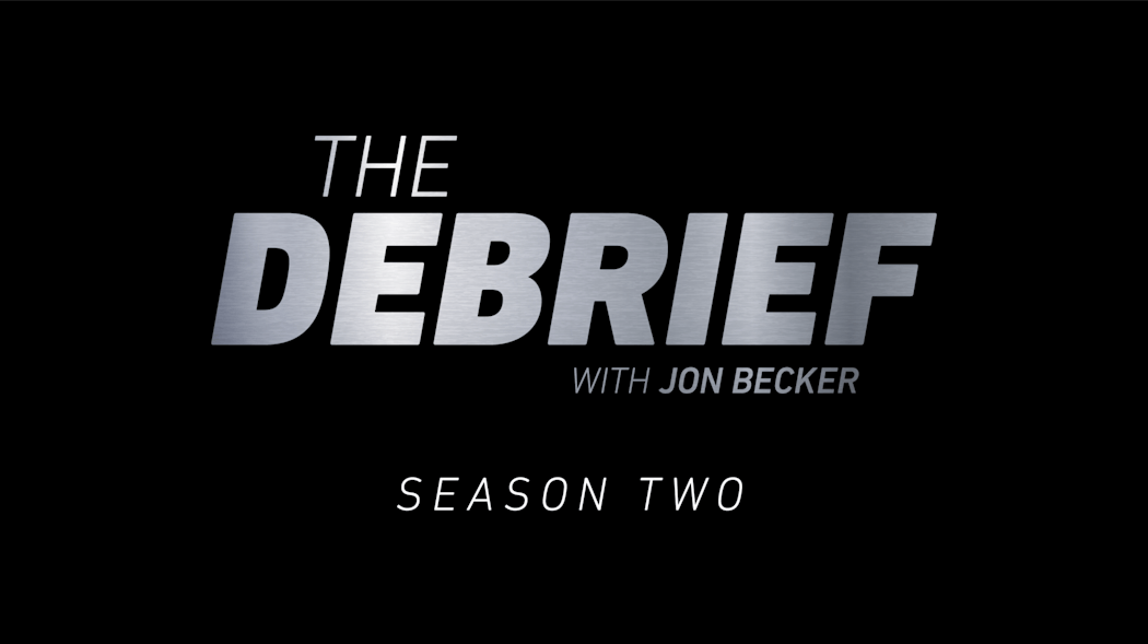 The Debrief With Jon Becker Season Two