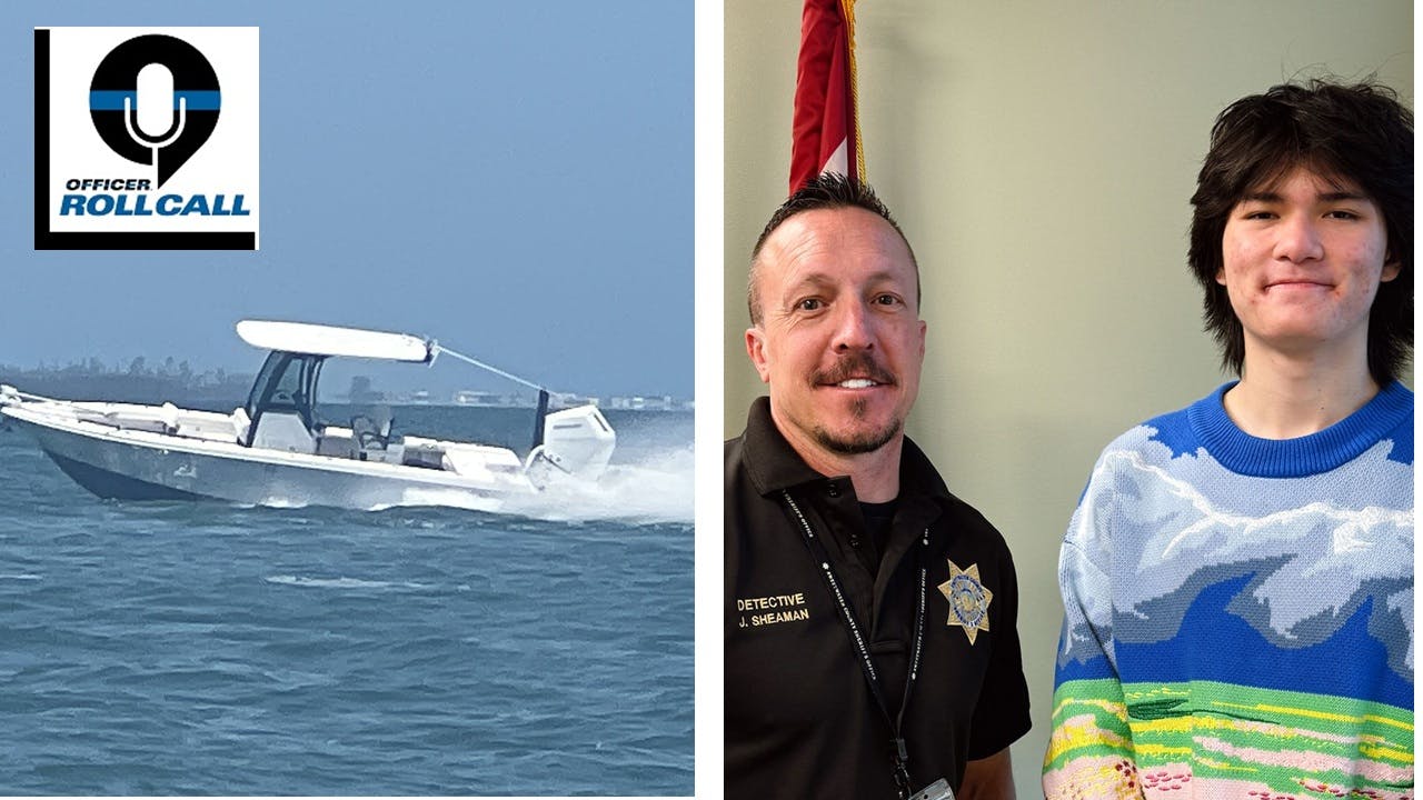 Sarasota, FL, police make a dramatic stop of an out-of-control boat, and a teen asked a Sweetwater County, WY, deputy who saved his life 15 years ago to hand the teen his high school diploma at graduation.