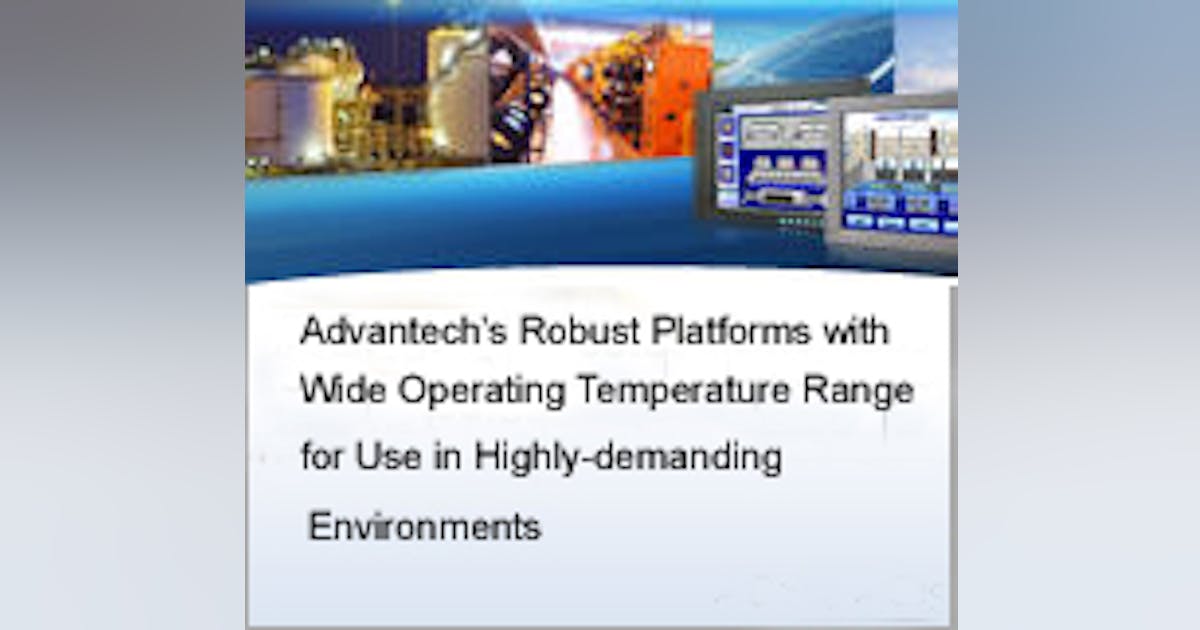 Robust platforms with wide operating temperature range | Automation World