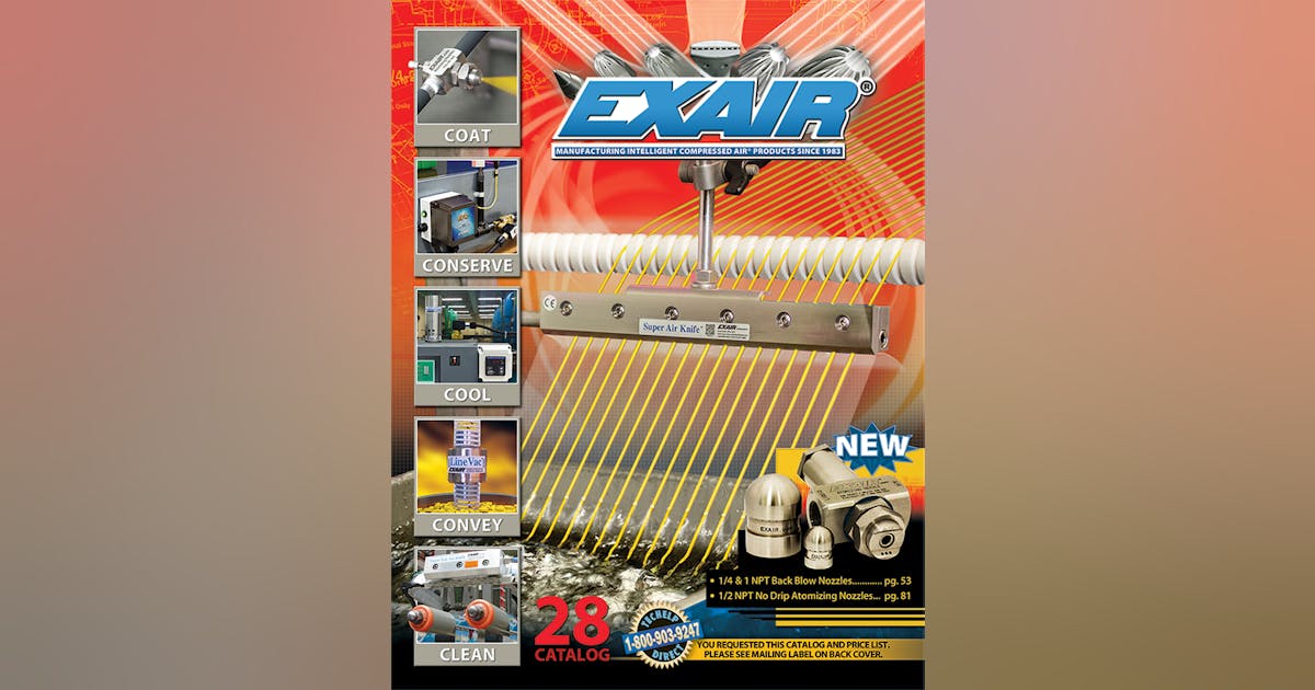 Exair’s New Catalog 28 Offers 192 Pages of Intelligent Compressed Air