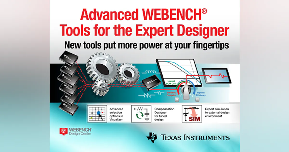 Advanced WEBENCH Tools for Expert Power-Supply Designers | Automation World