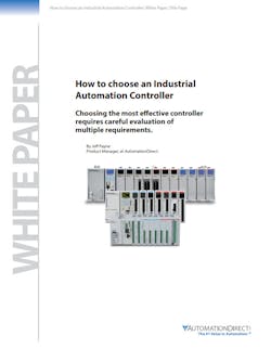 Choosing an Industrial Automation Controller - White Paper from AutomationDirect Choosing an Industrial Automation Controller - White Paper from AutomationDirect