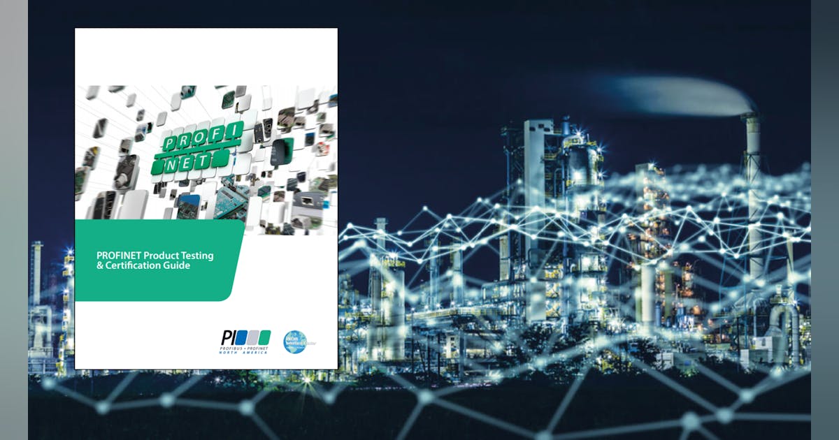 PI North America Releases PROFINET Product Testing & Certification ...
