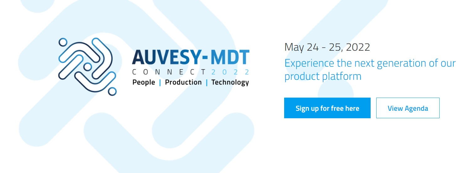 “AUVESY-MDT Connect 2022” On May 24-25 Will Connect 500 Industry ...