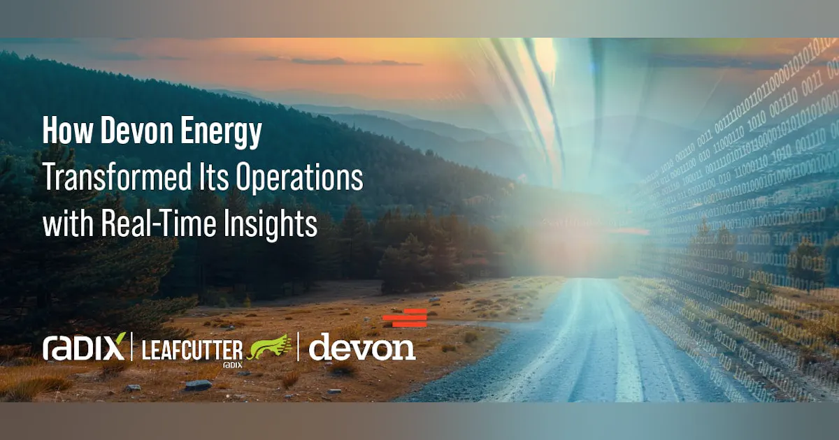 How Devon Energy Transformed Its Operations with Real-Time Data ...
